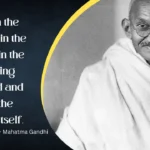 Mahatma Gandhi Quotes