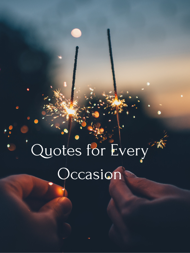 15+ Quotes for Every Occasion With Images